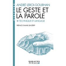 Le geste et la parole T.01 (FP) : Technique et langage