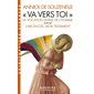 Va vers toi (FP) : La vocation divine de l'homme ; L'arc-en-ciel : Mon testament