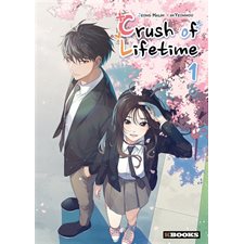 Crush of lifetime T.01 : Manga : ADO