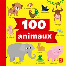 100 animaux : Le monde autour de moi