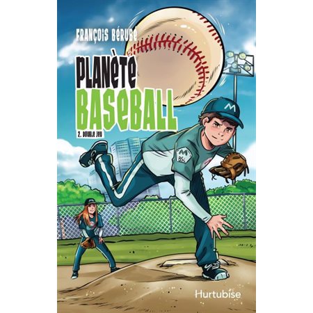 Planète Baseball T.02 : Double jeu : 9-11