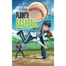 Planète Baseball T.02 : Double jeu : 9-11