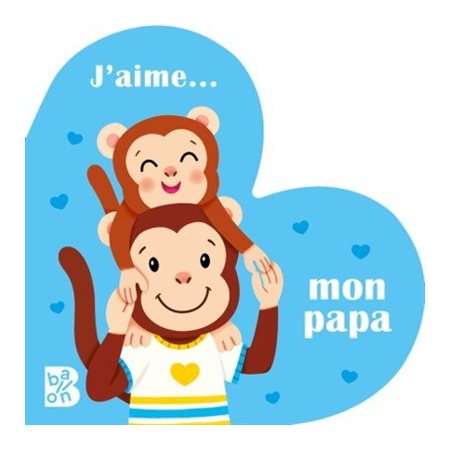 J'aime ... mon papa