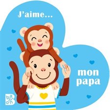 J'aime ... mon papa