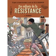 Les enfants de la résistance T.06 : Désobéir ! : Roman jeune