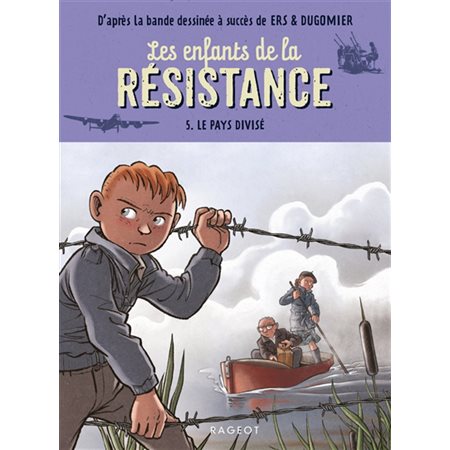 Les enfants de la résistance T.05 : Le pays divisé : Roman jeune