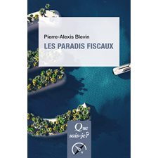 Les paradis fiscaux : Que sais-je ? : Politique : 2e édition