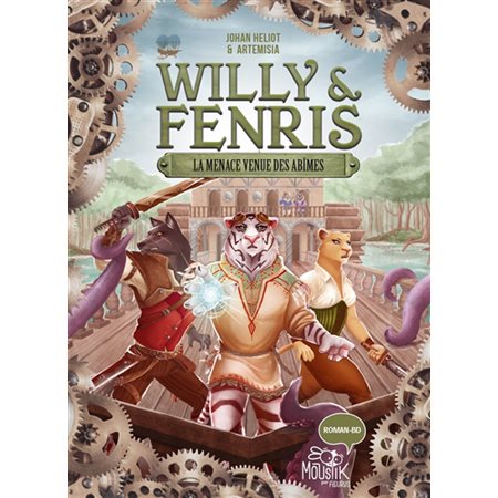 Willy & Fenris T.02 : La menace venue des abîmes