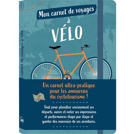 Mon carnet de voyages à vélo : Journal de bord guidé