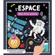 L'espace : 80 sons : Mon livre sonore