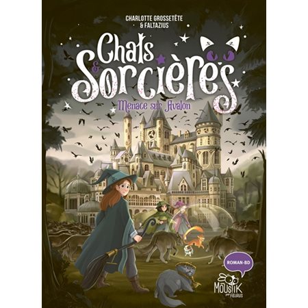 Chats & sorcières T.02 : Menace sur Avalon : 6-8