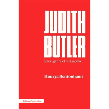 Judith Butler : Race, genre et mélancolie