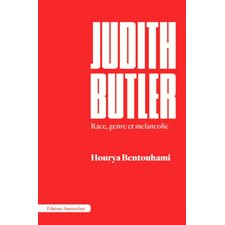 Judith Butler : Race, genre et mélancolie