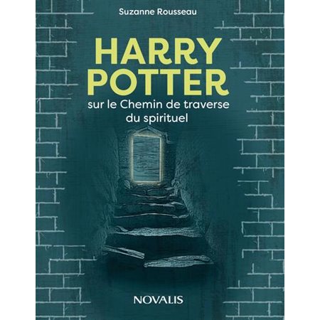 Harry Pottter et le Chemin de la traverse du spirituel