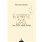 Une mise en pratique des Dialogues avec l'ange de Gitta Mallasz