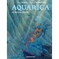 Aquarica T.02 : La baleine géante : Bande dessinée