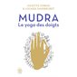 Mudra, le yoga des doigts (FP)