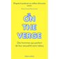 On the verge : Des hommes qui parlent de leur sexualité sans tabou