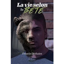 La vie selon la bête