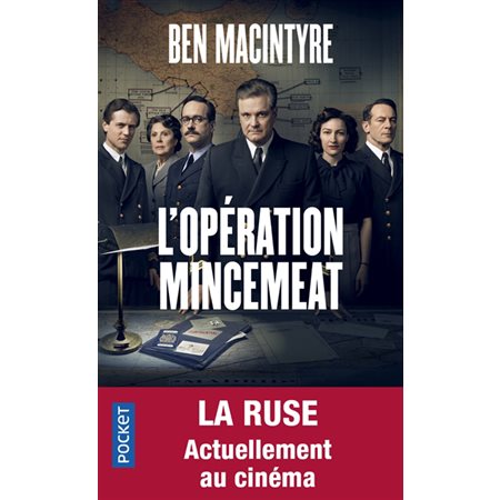 L''opération Mincemeat : l''histoire d''espionnage qui changea le cours de la Seconde Guerre mondiale