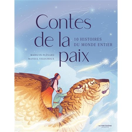 Contes de la paix : 10 histoires du monde entier