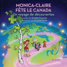 Monica-Claire fête le Canada : Un voyage de découvertes