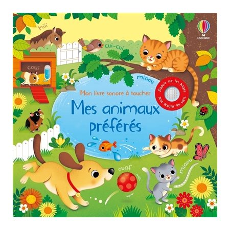 Mes animaux préférés : Mon livre sonore à toucher