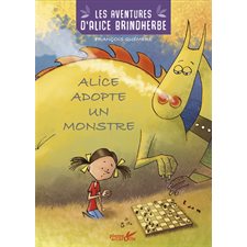 Alice adopte un monstre : Les aventures d'Alice Brindherbe