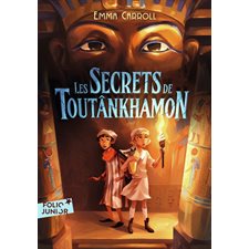 Les secrets de Toutânkhamon (FP) : Folio junior