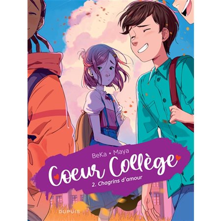 Coeur collège T.02 : Chagrins d'amour : Bande dessinée : ADO