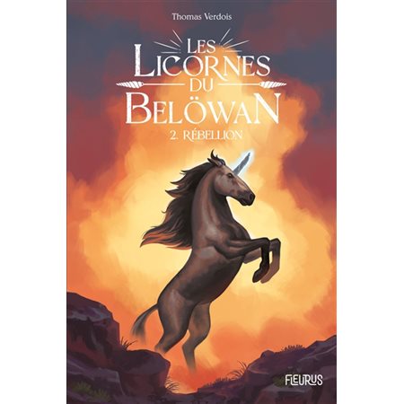 Les licornes de Belöwan T.02 : Rébellion : FAN