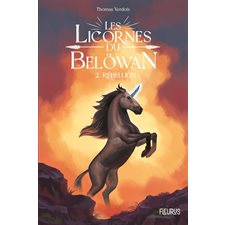 Les licornes de Belöwan T.02 : Rébellion : FAN