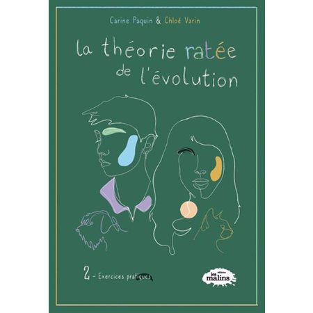 La théorie ratée de l'évolution T.02 : Exercices pratiques : 9-11