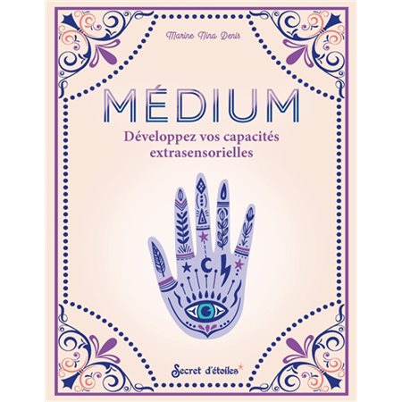 Médium, développez vos capacités extrasensorielles