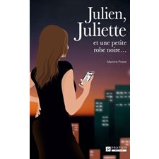 Julien, Juliette et une petite robe noire ... : CHL