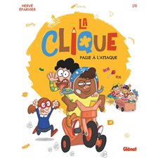 La clique passe à l'attaque T.01 : Bande dessinée