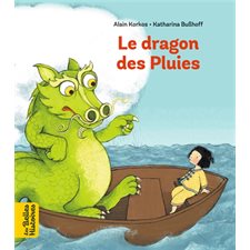 Le dragon des pluies : Les belles histoires