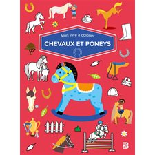 Chevaux et poneys : Mon livre à colorier