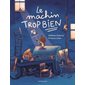 Le machin trop bien