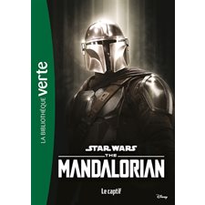 Star Wars : the Mandalorian T.06 : Le captif : Bibliothèque verte