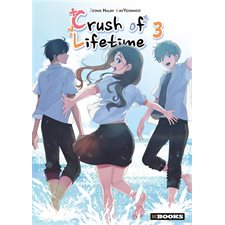 Crush of lifetime T.03 : Manga : ADO