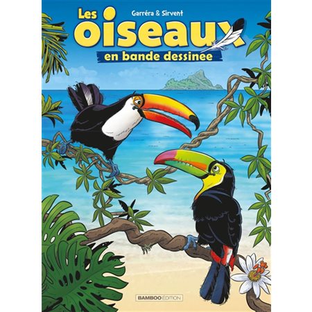 Les oiseaux en bande dessinée T.03 : Bande dessinée