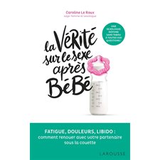 La vérité sur le sexe après bébé