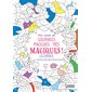Licornes : Et autres créatures merveilleuses : Mon cahier de coloriages magiques ... très magiques !