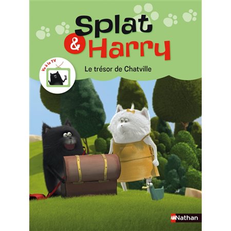 Le trésor de Chatville : Splat & Harry