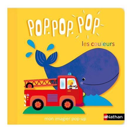 Pop.pop.pop : Les couleurs : Pop pop pop : Mon imagier pop-up
