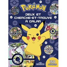 Pokémon : Jeux et cherche-et-trouve à Galar : 150 stickers