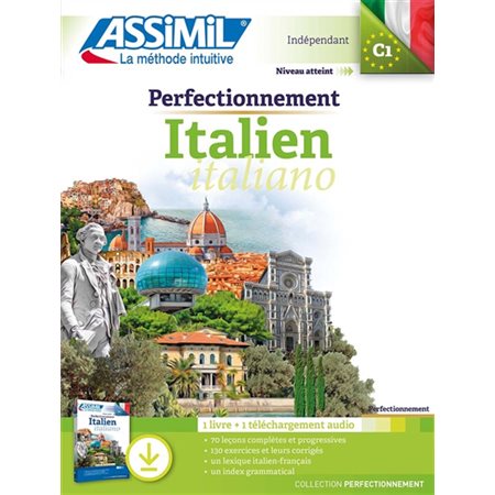 Perfectionnement italien : Indépendant, niveau atteint C1 : 1 livre + 1 téléchargement audio