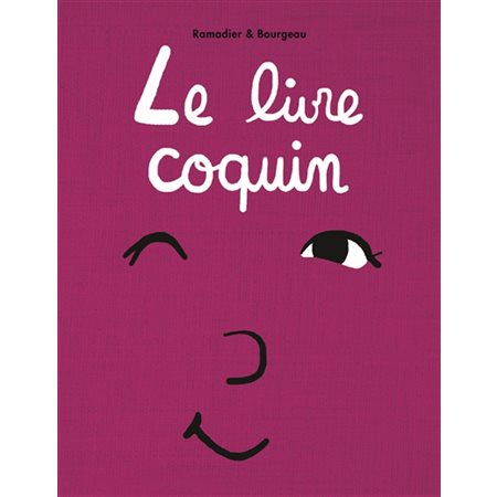 Le livre coquin : Loulou & cie