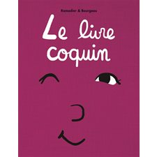 Le livre coquin : Loulou & cie